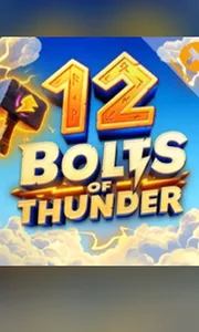12 Bolts of Thunder